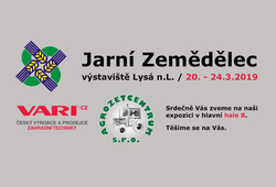 JARNÍ ZEMĚDĚLEC 2019 Lysá nad Labem - 20.-24.3.2019 JARNÍ ZEMĚDĚLEC 2019 Lysá nad Labem - 20.-24.3.2019