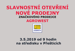 Slavnostní otevření nové prodejny v Přešticích - AGROWEST (3.5.2019) Slavnostní otevření nové prodejny v Přešticích - AGROWEST (3.5.2019)